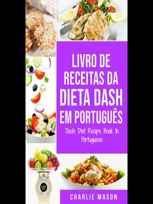 cover image of Livro de Receitas da Dieta Dash Em português/ Dash Diet Recipe Book In Portuguese